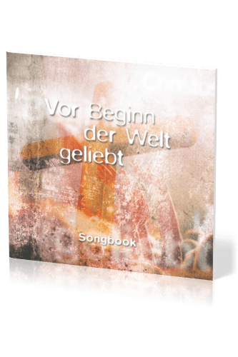 Vor Beginn der Welt geliebt - Songbook