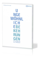 Ungewöhnliche Bekehrungen - Ermutigung zur Mission - MP3-CD