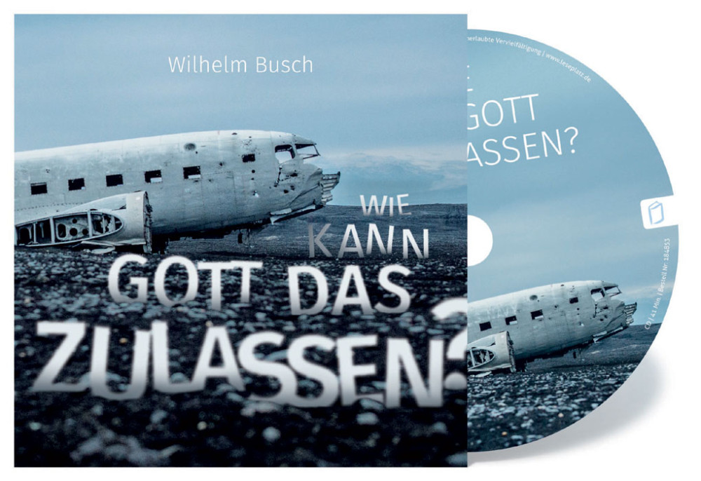 Wie kann Gott das zulassen? - Audio-CD