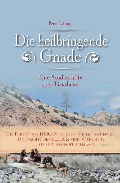 Die heilbringende Gnade - Eine Studienhilfe zum Titusbrief