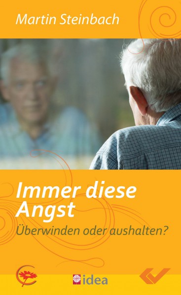 Immer diese Angst - Überwinden oder aushalten?