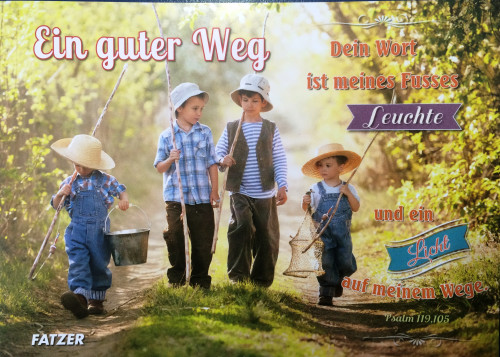 Ein guter Weg - Gedanken auf dem Weg mit Gott