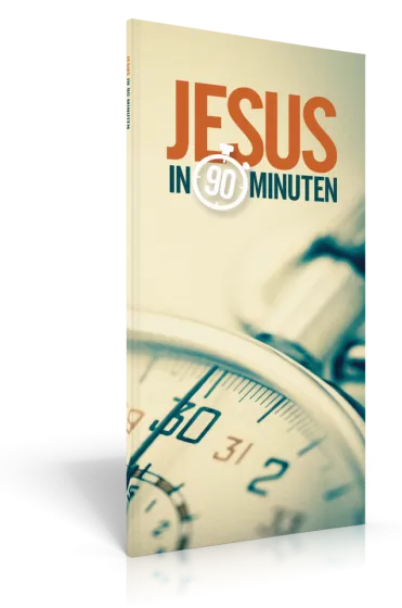 Jesus in 90 Minuten - Zitate aus den Evangelien