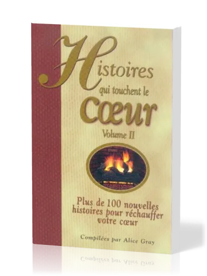 Histoires qui touchent le coeur - Volume 2