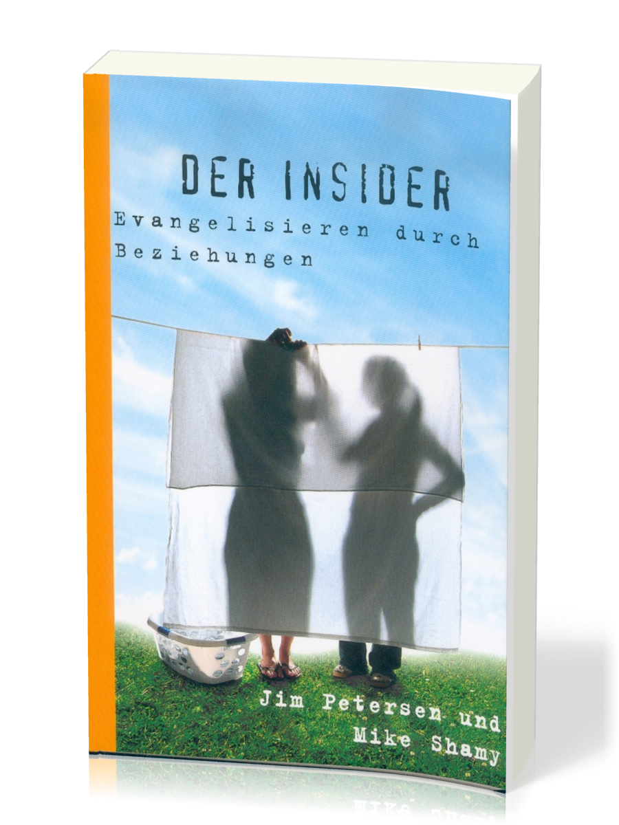 Der Insider - Evangelisieren durch Beziehungen