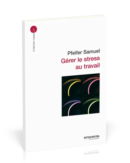 Gérer le stress au travail