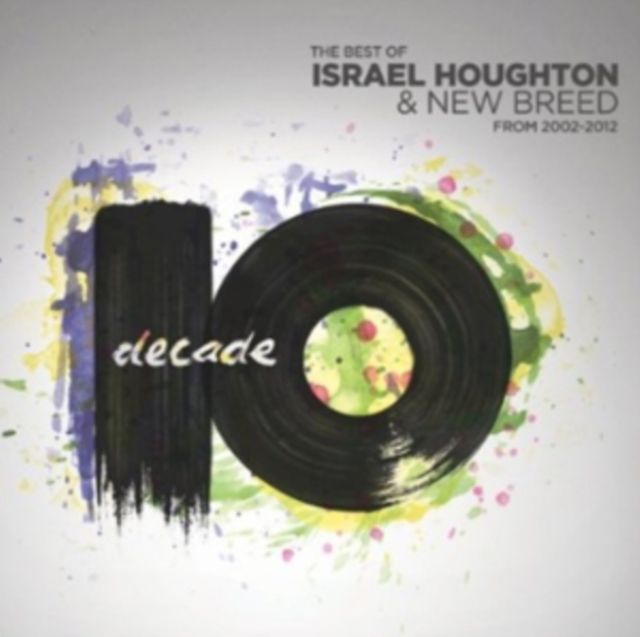DECADE 2 CD - THE BEST OF ISRAEL HOUGHTON & NEW BREED
