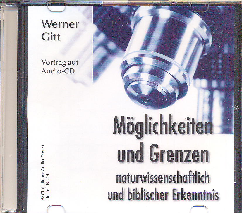 MOEGLICHKEITEN UND GRENZEN NATURWISSENSCHAFTL. UND BIBL. ERKENNTNIS CD