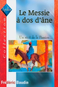 Messie à dos d'âne (Le) - Collection: Apollos