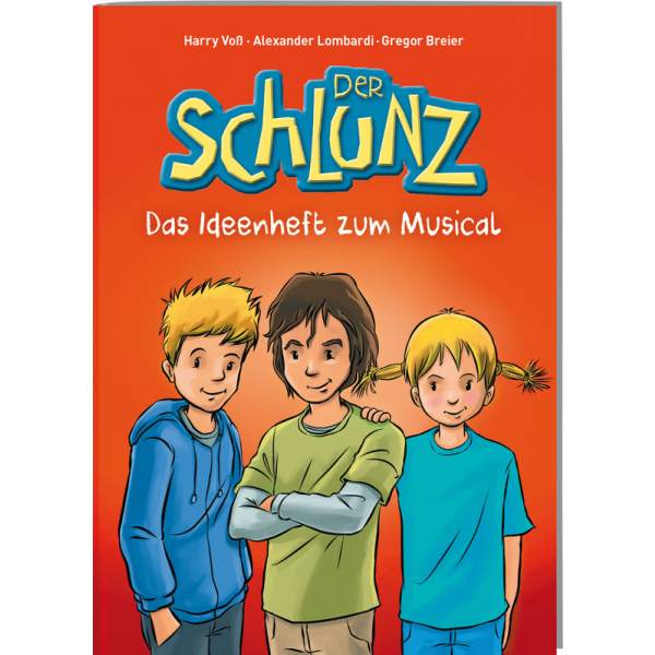 DER SCHLUNZ - DAS IDEENHEFT ZUM MUSICAL INKL. CD-ROM