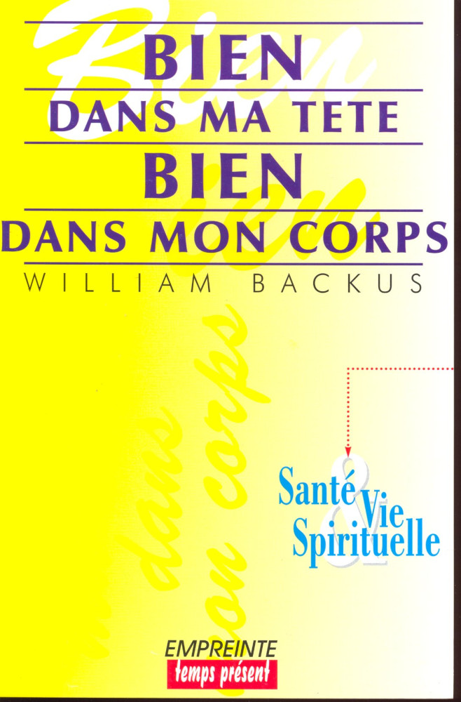 Bien dans ma tête, bien dans mon corps - Santé et vie spirituelle