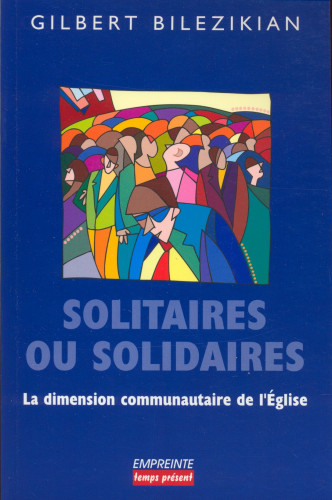 Solitaires ou solidaires  - La dimension communautaire de l'Église