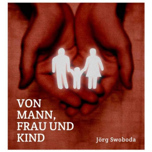 VON MANN, FRAU UND KIND