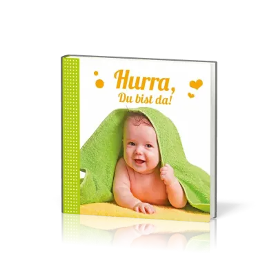 Minibuch 7 x 7 cm Hurra, du bist da!