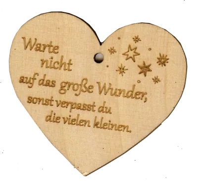 Holzherz Warte nicht auf das grosse Wunde