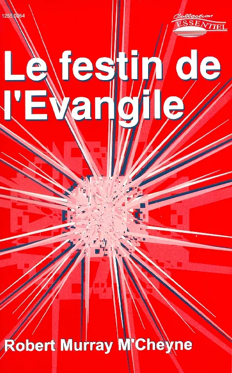 Festin de L'Évangile (Le) - Collection: Essentiels
