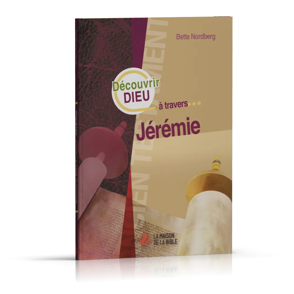 Découvrir Dieu à travers Jérémie
