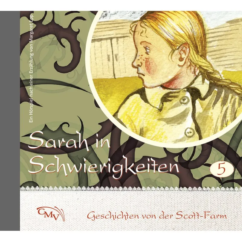 Sarah in Schwierigkeiten CD - Geschichten von der Scott-Farm - Folge 5