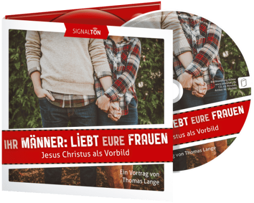 Ihr Männer, liebt eure Frauen - Jesus Christus als Vorbild - CD