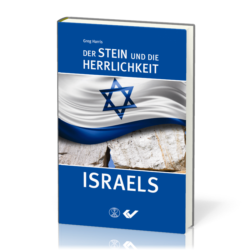 Der Stein und die Herrlichkeit Israels