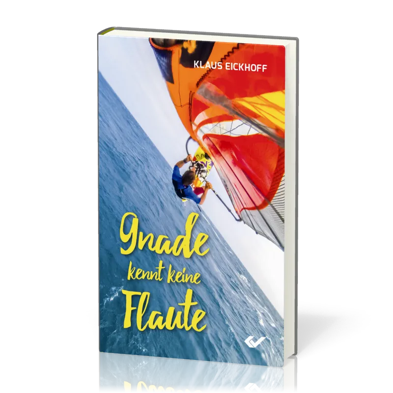 Gnade kennt keine Flaute