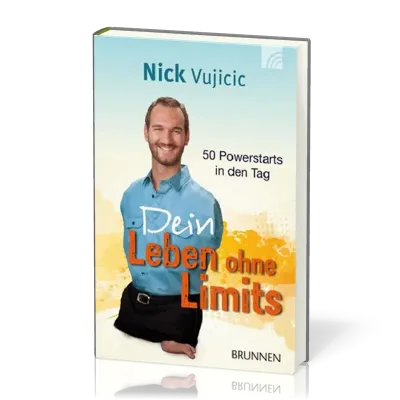Dein Leben ohne Limits - 50 Powerstarts in den Tag