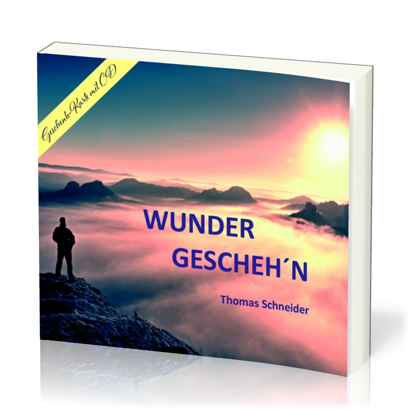 Wunder gescheh´n - Eine evangelistische Geschenk-CD