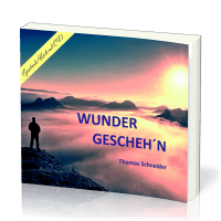 Wunder gescheh´n - Eine evangelistische Geschenk-CD