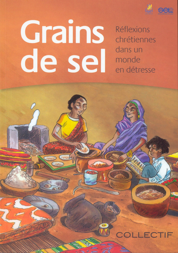 Grains de sel - Réflexions chrétiennes dans un monde en détresse