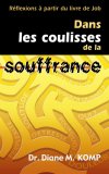 Dans les coulisses de la souffrance - Réflexions à partir du livre de Job