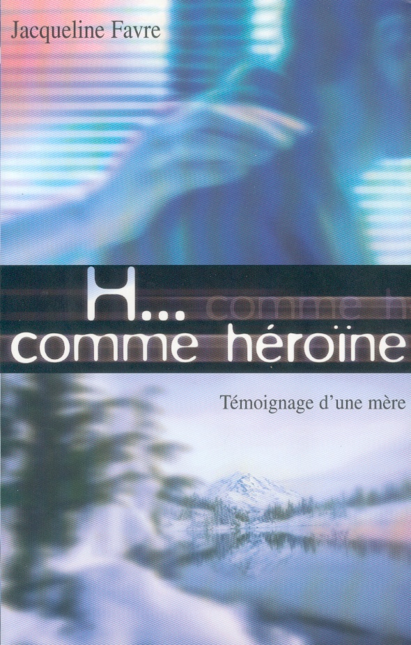 H comme héroïne