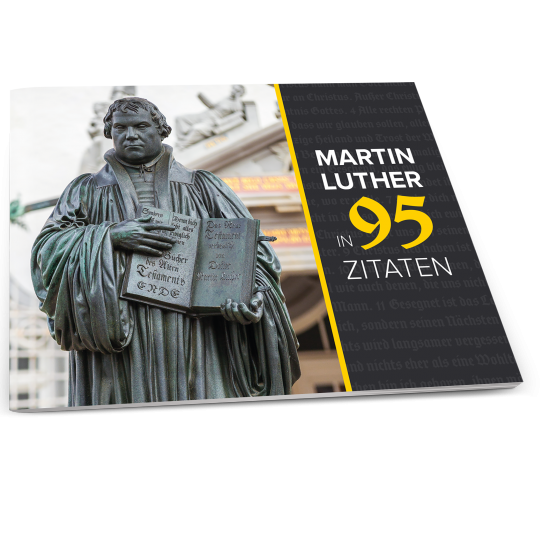 Martin Luther in 95 Quotes