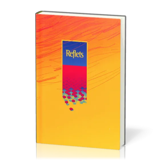 Reflets - relié [recueil de chants]