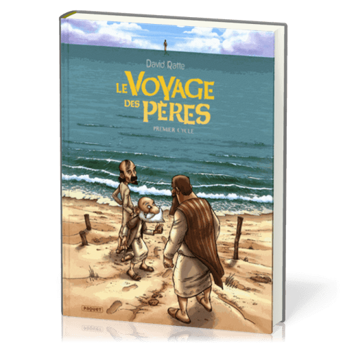 Voyage des pères (Le) - [BD] Intégrale cycle 1