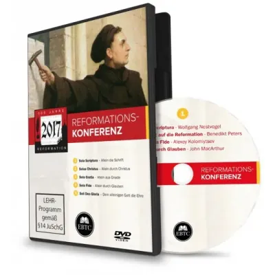Reformationskonferenz 2017 - 500-jähriges Jubiläum der Reformation