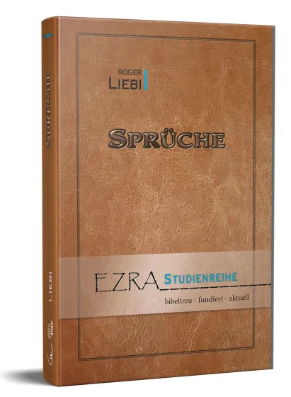 Sprüche - Salomos - Ezra Studienreihe