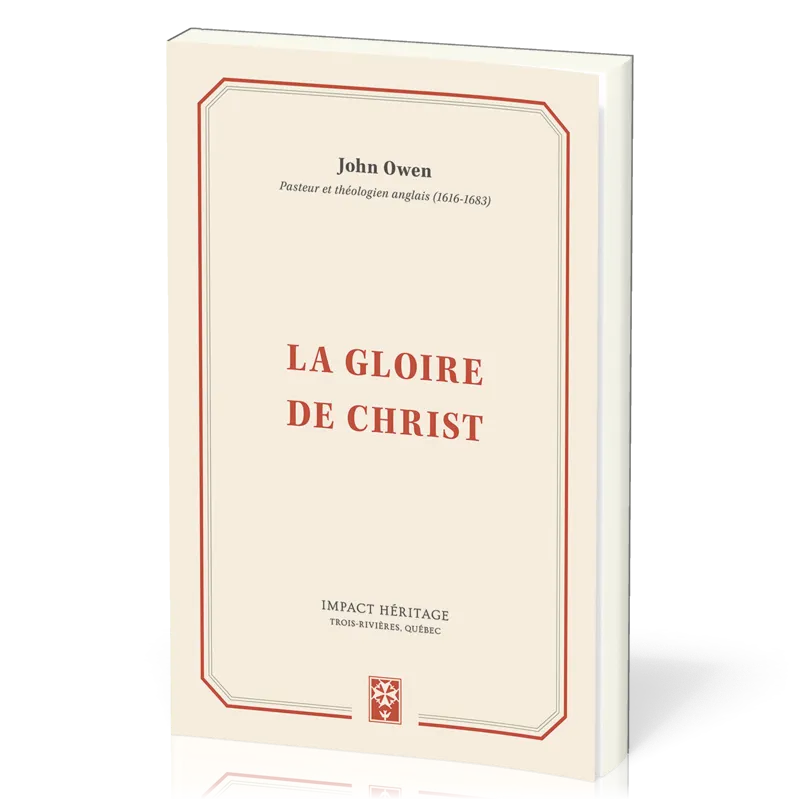 Gloire de Christ (La)