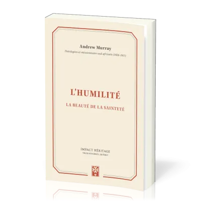 Humilité (L') - La beauté de la sainteté