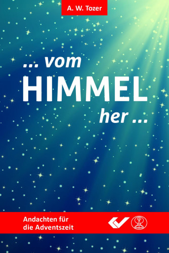 Vom Himmel her - Adventsandachten