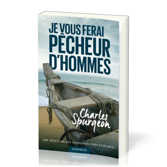 Je vous ferai pêcheurs d'hommes - Une sélection des " causeries à mes étudiants"
