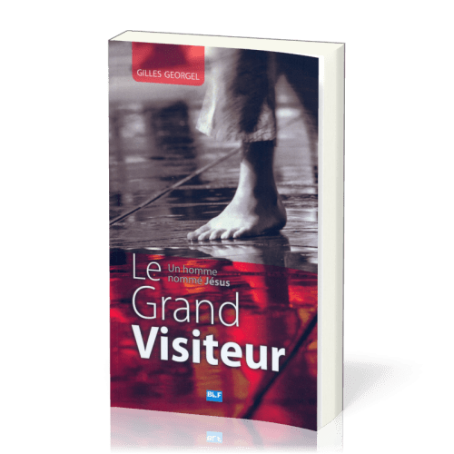 Grand Visiteur (Le) - Un homme nommé Jésus