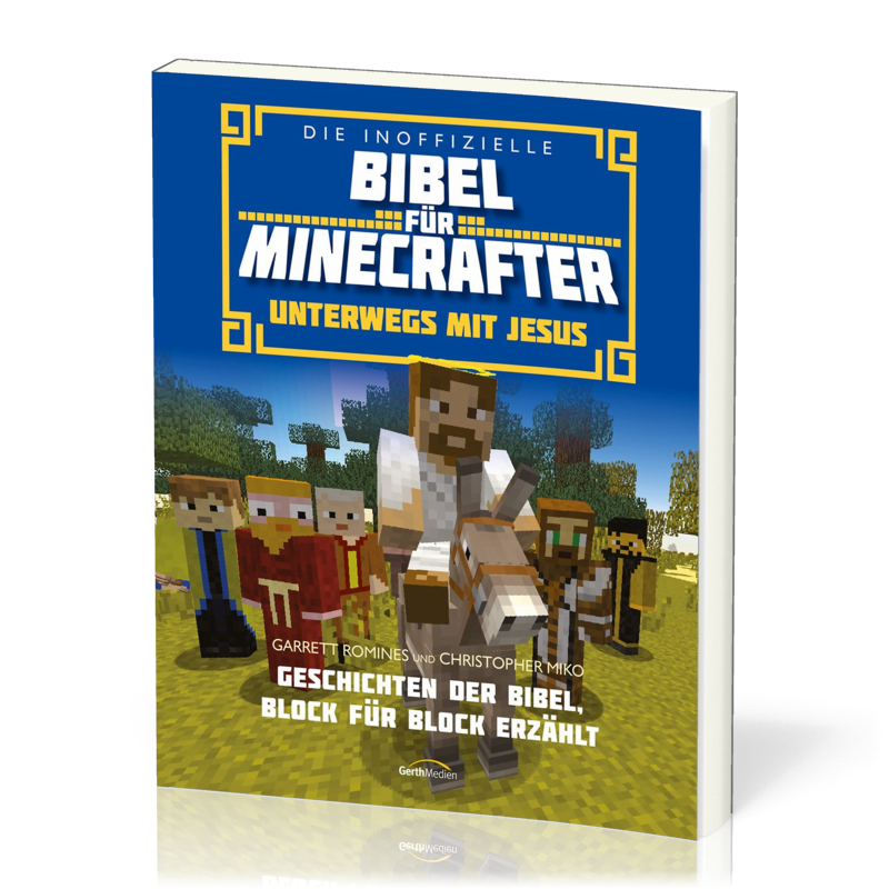 Unterwegs mit Jesus - Die inoffizelle Bibel für Minecrafter