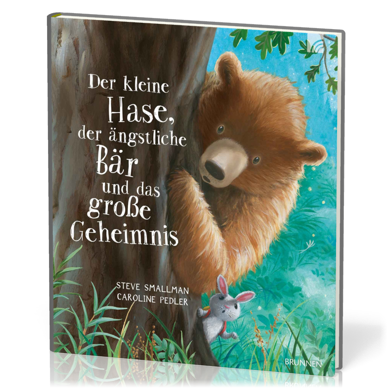 Der kleine Hase, der ängstliche Bär und das grosse Geheimnis