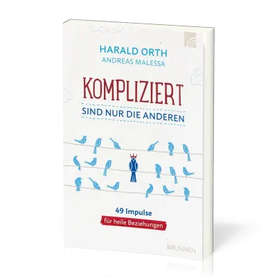 Kompliziert sind nur die anderen