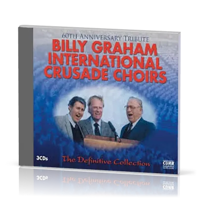BILLY GRAHAM INTERNATIONAL CRUSADE CHOIRS - 3CDS