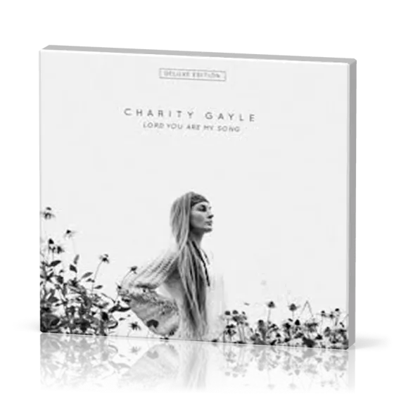 Lord you are my Song - CD Deluxe edition
