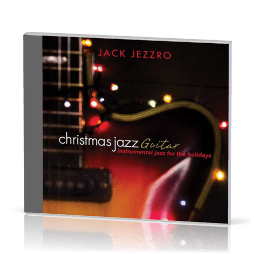 Christmas Jazz Guitar - Instrumental jazz for the holidays - CD