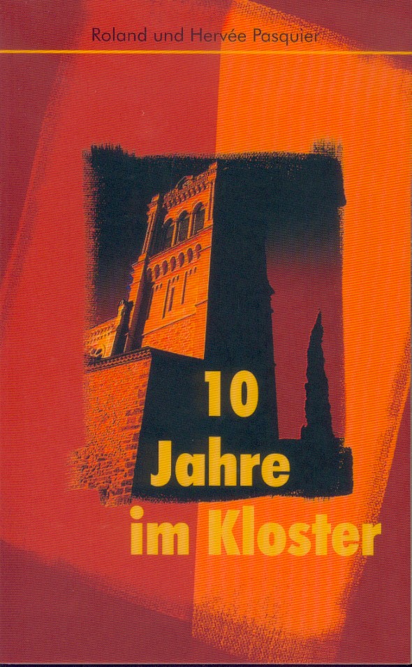 10 Jahre im Kloster