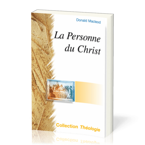 Personne du Christ (La) - [coll. Théologie]