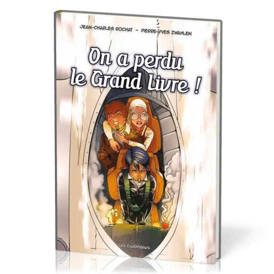 On a perdu le grand livre! - Les Explorateurs, tome 4 [BD]